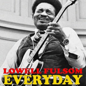 收聽Lowell Fulsom的You Don't Know歌詞歌曲
