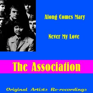 收聽The Association的Never My Love(Re-Recording)歌詞歌曲