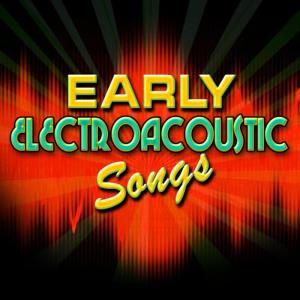 Various Artists的專輯Early Electroacoustic Songs
