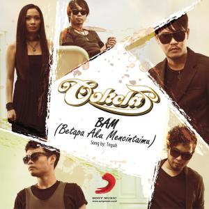 ดาวน์โหลดและฟังเพลง (BAM) Betapa Aku Mencintaimu พร้อมเนื้อเพลงจาก Cokelat