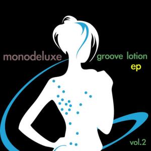 Monodeluxe的專輯Groove Lotion, Vol. 2 - EP