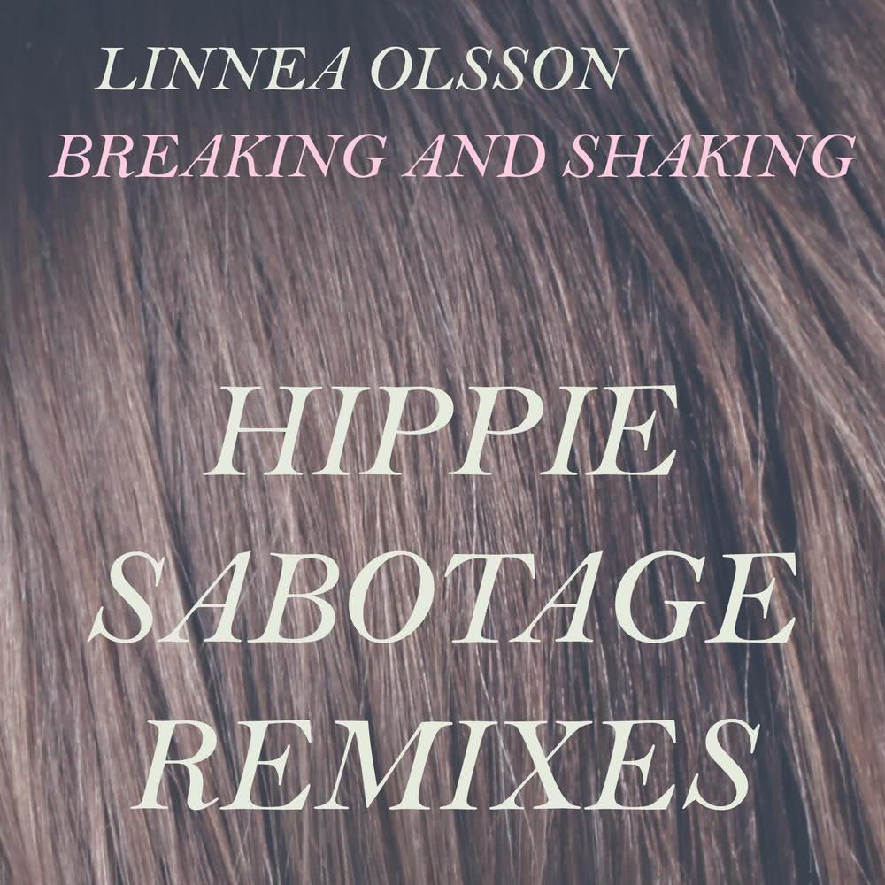 Breaking and Shaking (Hippie Sabotage Remix, Version 3)