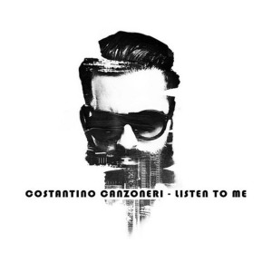 ดาวน์โหลดและฟังเพลง Listen to Me พร้อมเนื้อเพลงจาก Costantino Canzoneri