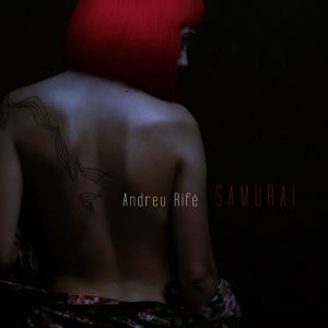 ดาวน์โหลดและฟังเพลง Samurai พร้อมเนื้อเพลงจาก Andreu Rifé