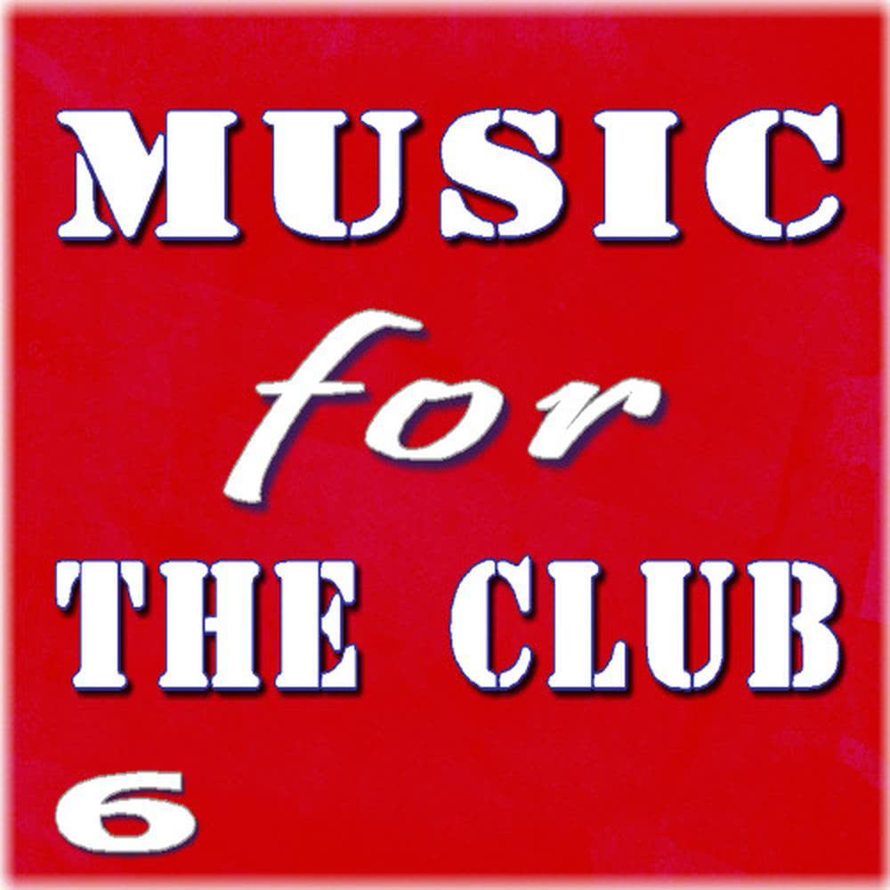 Music for the Club, Vol. 6