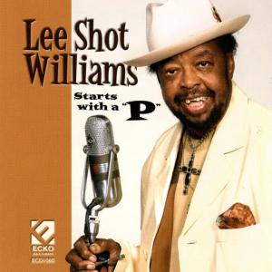 收聽Lee "Shot" Williams的Everything I Like To Eat Starts With A 'P'歌詞歌曲