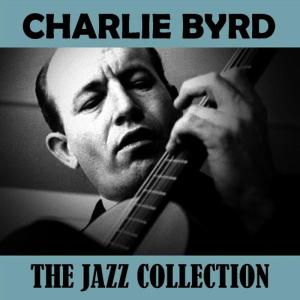 收聽Charlie Byrd的Mexican Song #1歌詞歌曲