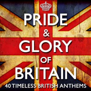 อัลบัม Pride & Glory of Britain - 40 Timeless Great British Anthems - (Diamond Jubilee Commemorative Edition 2012) + Bonus Flag booklet ศิลปิน Various Artists