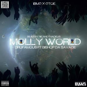 DruFamous的專輯Molly World (feat. Bishop Da Savage)