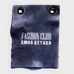 อัลบัม Fashion Club ศิลปิน Smog Retard