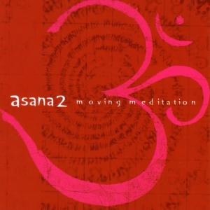 อัลบัม Asana 2 : Moving Meditation ศิลปิน Various