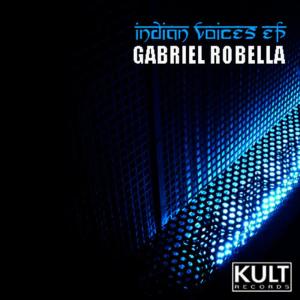 Gabriel Robella的專輯Kult Records Presents: Indian Voices