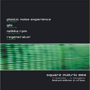 อัลบัม Square Matrix 003 (ltd. ed. bonus disc) ศิลปิน Plastic Noise Experience