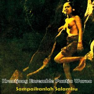 收聽Krontjong Ensemble Pantja Warna的Sapu Tanganjang harum baunja歌詞歌曲