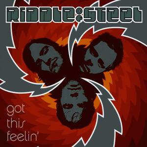 Riddle of Steel的專輯Got This Feelin'