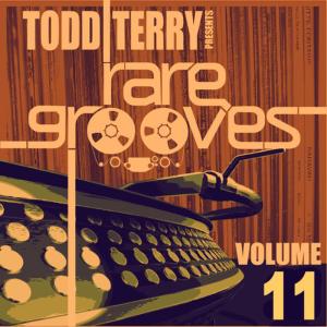 Royal House的專輯Todd Terry's Rare Grooves Volume 11