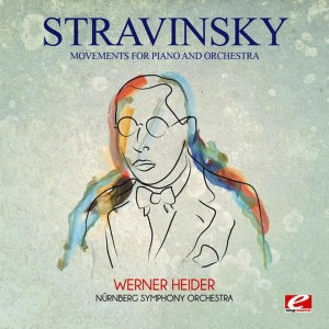 Werner Heider的專輯Stravinsky: Movements for Piano and Orchestra (Digitally Remastered)