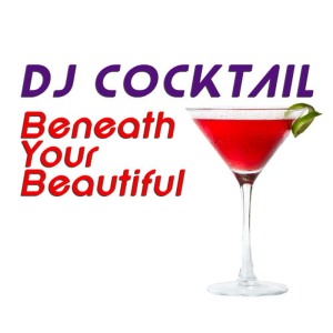 收聽DJ Cocktail的Beneath Your Beautiful (Karaoke Version)歌詞歌曲