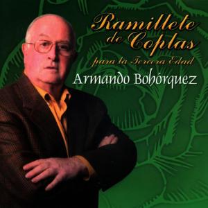 อัลบัม Ramillete de Coplas - Para la Tercera Edad ศิลปิน Armando Bohórquez