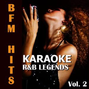 BFM Hits的專輯Karaoke: R&B Legends, Vol. 2