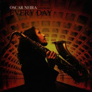 ดาวน์โหลดและฟังเพลง Every Day พร้อมเนื้อเพลงจาก Oscar Neira Latin Project