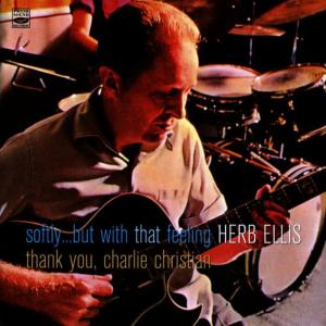 收聽Herb Ellis的Like Someone in Love(Softly but with That Feeling)歌詞歌曲