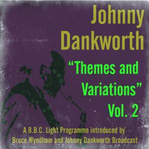 John Dankworth的專輯Themes and Variations, Vol. 2