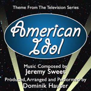 ดาวน์โหลดและฟังเพลง American Idol - Theme from the TV Series (Live) พร้อมเนื้อเพลงจาก Dominik Hauser