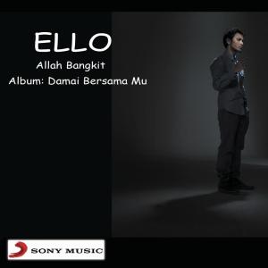收聽Ello的Allah Bangkit, Bersoraklah!歌詞歌曲