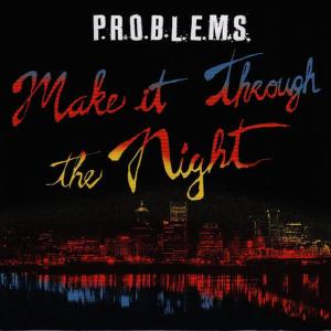 ดาวน์โหลดและฟังเพลง You'll Never Change พร้อมเนื้อเพลงจาก P.R.O.B.L.E.M.S.