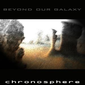 收聽Beyond our galaxy的Chronosphere歌詞歌曲