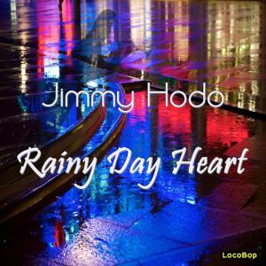 JImmy Hodo的專輯Rainy Day Heart