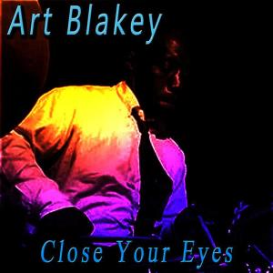 收聽Art Blakey的Yama歌詞歌曲