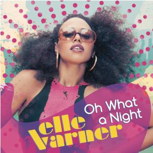 ดาวน์โหลดและฟังเพลง Oh What A Night (Explicit) พร้อมเนื้อเพลงจาก Elle Varner