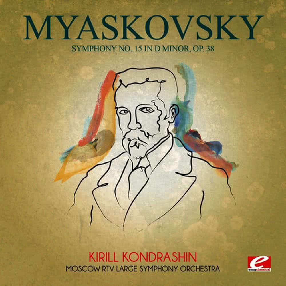Myaskovsky: Symphony No. 15 in D Minor, Op. 38 (Digitally Remastered)