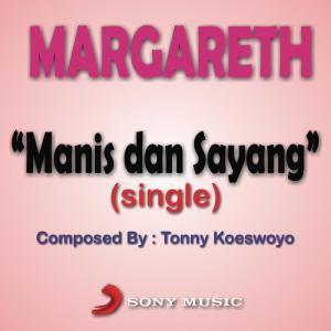 收聽Margareth的Manis dan Sayang歌詞歌曲