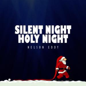 Nelson Eddy的專輯Silent Night, Holy Night