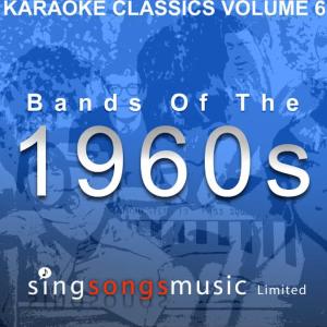 1960s Karaoke Band的專輯Karaoke Classics Volume 6 - Bands of The 1960s