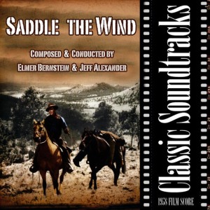 Jeff Alexander的專輯Saddle the Wind (1958 Film Score)