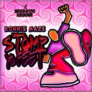 ดาวน์โหลดและฟังเพลง Stomp Yo Feet พร้อมเนื้อเพลงจาก Ronnie Maze