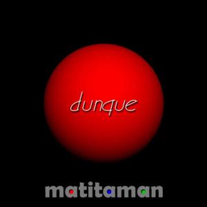 Matitaman的專輯Dunque