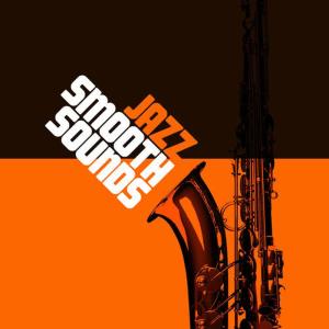 อัลบัม Jazz: Smooth Sounds ศิลปิน Jazz Songs