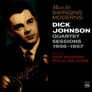 อัลบัม Music For Singing Moderns ศิลปิน Dick Johnson Quartet