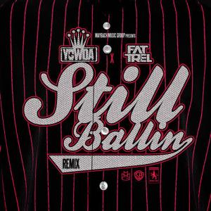 收聽Yowda的Still Ballin Remix (feat. Fat Trel)歌詞歌曲