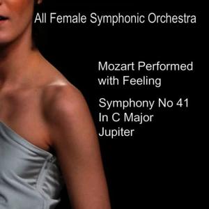 收聽All Female Symphonic Orchestra的Symphony No. 41 in C - 'Jupiter': III. Minuet - Allegretto歌詞歌曲