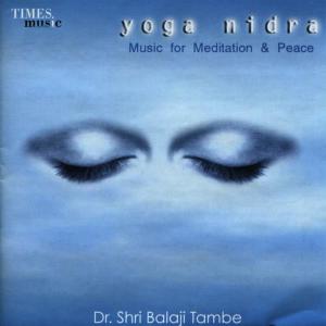 Dr Shri Balaji Tambe的專輯Yoga Nidra: Music for Meditation & Peace