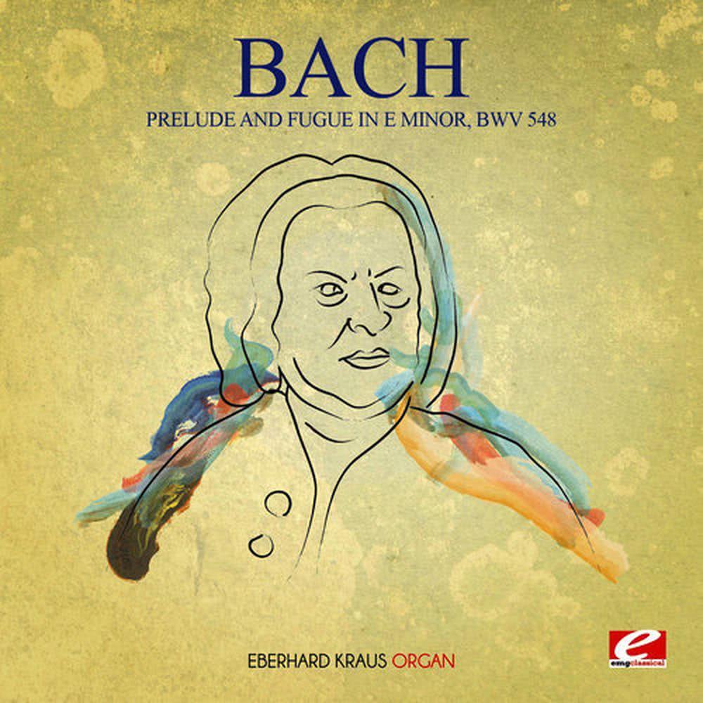 Prelude and Fugue in E Minor, BWV 548