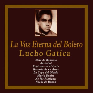 ดาวน์โหลดและฟังเพลง Y... พร้อมเนื้อเพลงจาก Lucho Gatica
