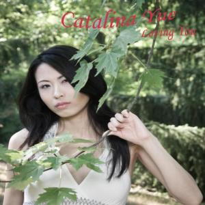 收聽Catalina Yue的Loving You歌詞歌曲