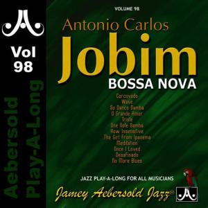 อัลบัม Antonio Carlos Jobim - Bossa Nova - Volume 98 ศิลปิน Jamey Aebersold Play-A-Long
